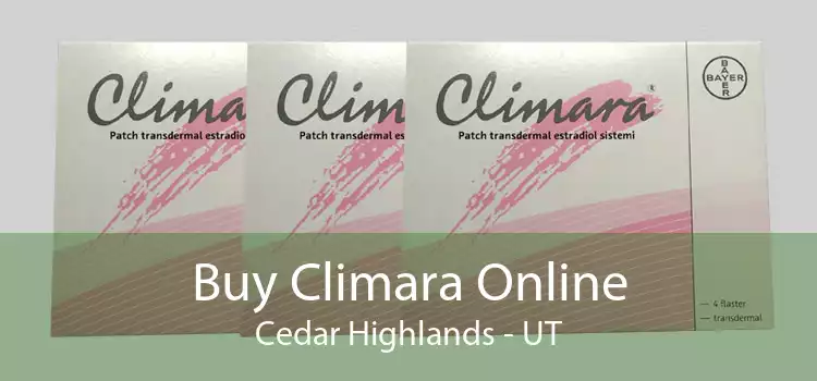 Buy Climara Online Cedar Highlands - UT