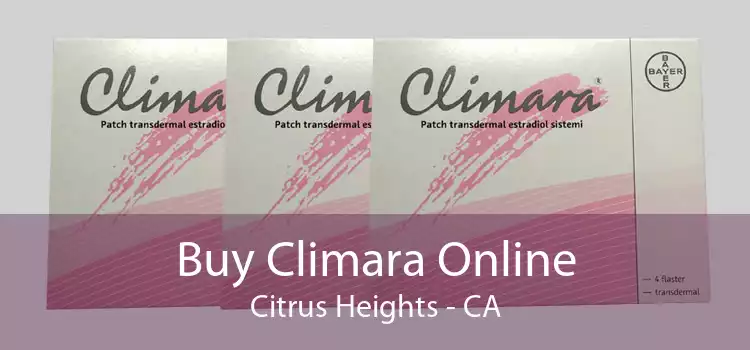 Buy Climara Online Citrus Heights - CA